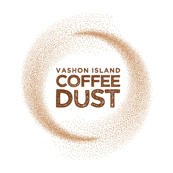Vashon Island Coffee Dust